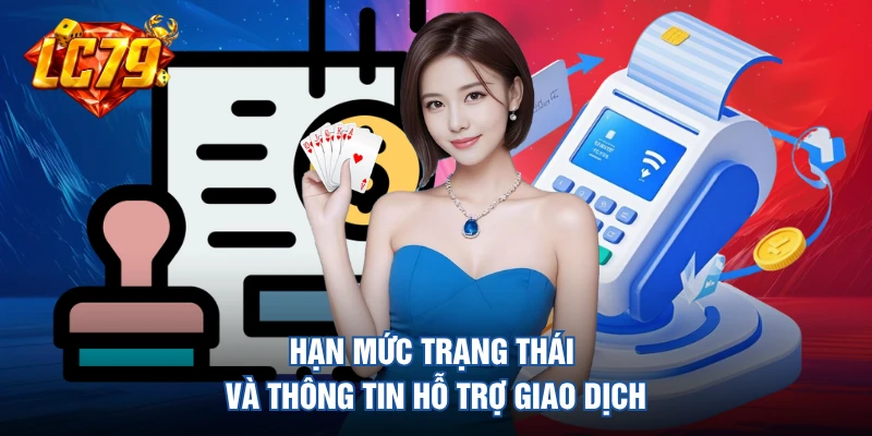 Hạn mức trạng thái và thông tin hỗ trợ giao dịch