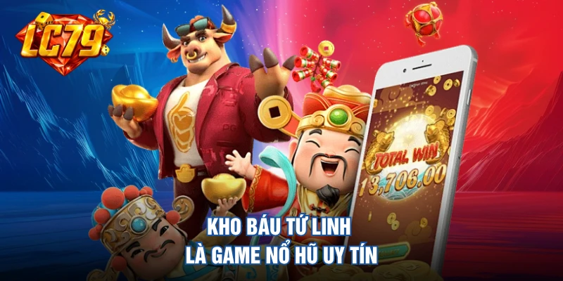 Kho Báu Tứ Linh là game nổ hũ uy tín