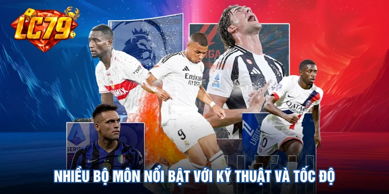 Nhiều bộ môn nổi bật với kỹ thuật và tốc độ